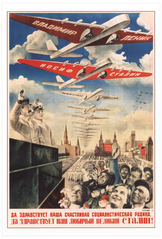 Long live our sublime socialist Motherland! Long live our great Stalin! [1935]